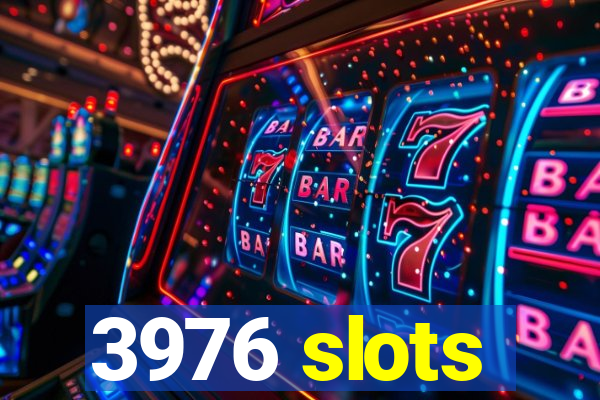 3976 slots